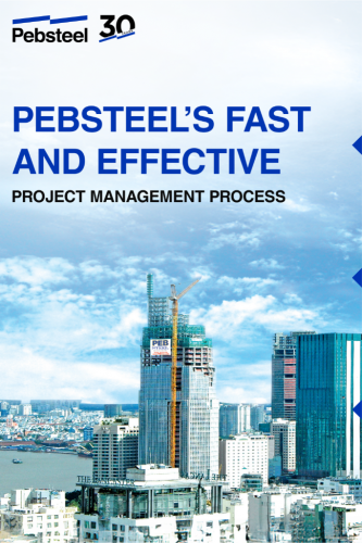 Pebsteel's fast and effective project management process.